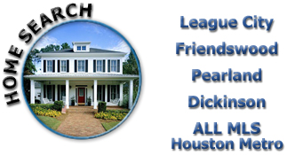 League City Home Search, Friendswood, Pearland, Dickinson, MLS